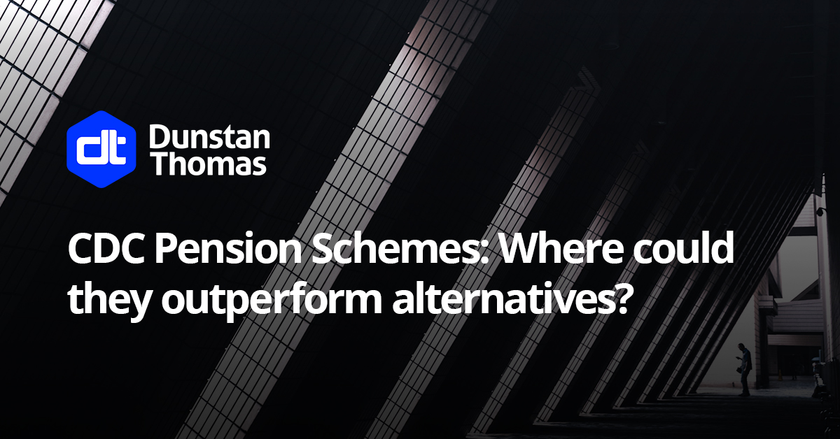 CDC Pension Schemes: Where could they outperform alternatives?